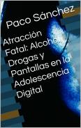 Atracción Fatal: La lucha contra las adicciones en la adolescencia digital